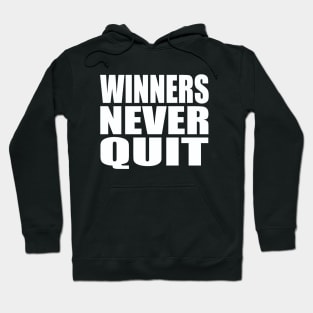 Winners never quit Hoodie